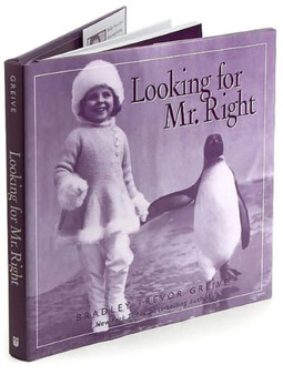Looking for Mr. Right by Bradley Trevor Greive - Hardback