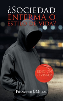 ?Sociedad Enferma O Estilo De Vida? : Edicion Revisada