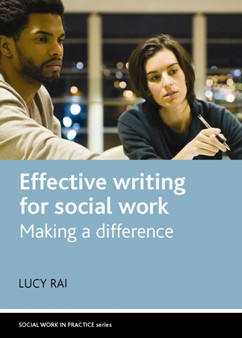Effective Writing for Social Work : Making a Difference