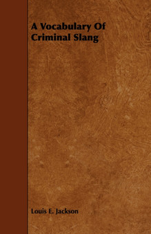 A Vocabulary Of Criminal Slang