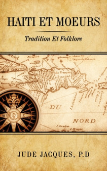 Haiti Et Moeurs : Tradition Et Folklore