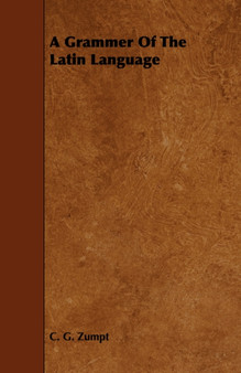 A Grammer Of The Latin Language