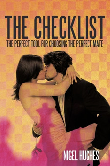 The Checklist : The Perfect Tool for Choosing the PERFECT Mate