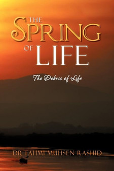The Spring of Life : The Debris of Life