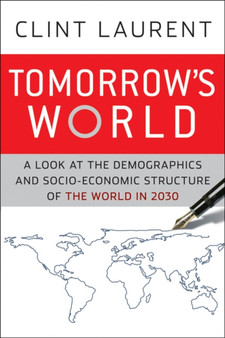 Tomorrow's World : A Look at the Demographic and Socio-economic Structure of the World in 2032