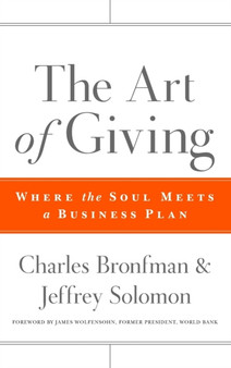 The Art of Giving : Where the Soul Meets a Business Plan