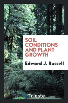 Soil Conditions and Plant Growth by Edward J Russell - Paperback