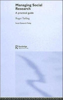 Managing Social Research : A Practical Guide