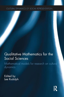 Qualitative Mathematics for the Social Sciences : Mathematical Models for Research on Cultural Dynamics