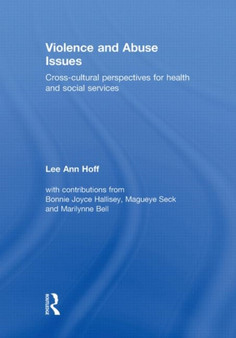 Violence and Abuse Issues : Cross-Cultural Perspectives for Health and Social Services