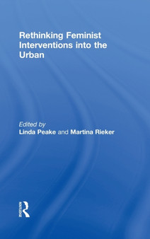 Rethinking Feminist Interventions into the Urban