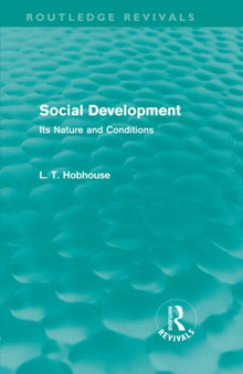 Social Development (Routledge Revivals) : Its Nature and Conditions