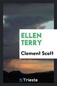 Ellen Terry by Clement W Scott - Paperback