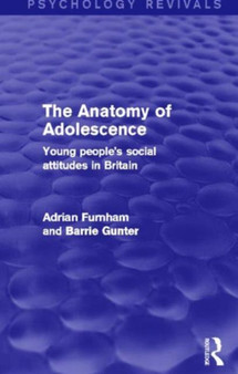 The Anatomy of Adolescence : Young People's Social Attitudes in Britain