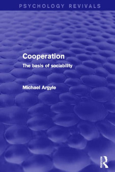 Cooperation (Psychology Revivals) : The basis of sociability