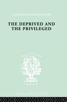 The Deprived and The Privileged : Personality Development in English Society