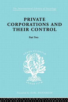 Private Corporations and their Control : Part 2