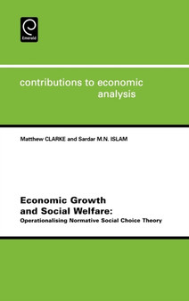 Economic Growth and Social Welfare : Operationalising Normative Social Choice Theory