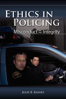 Ethics In Policing: Misconduct And Integrity