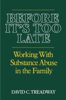 Before It's Too Late : Working with Substance Abuse in the Family