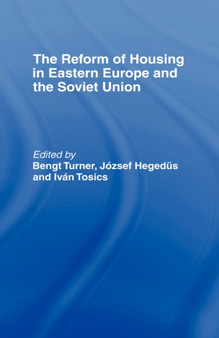The Reform of Housing in Eastern Europe and the Soviet Union