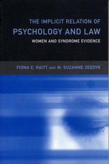 The Implicit Relation of Psychology and Law : Women and Syndrome Evidence