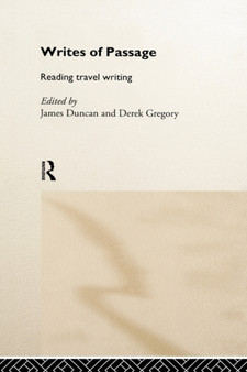 Writes of Passage : Reading Travel Writing