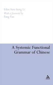 A Systemic Functional Grammar of Chinese