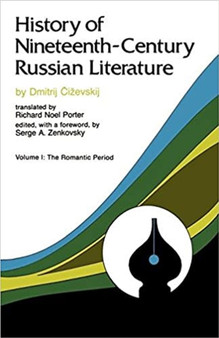 History of Nineteeth-Century Russian Literature : Volume II: The Age of Realism