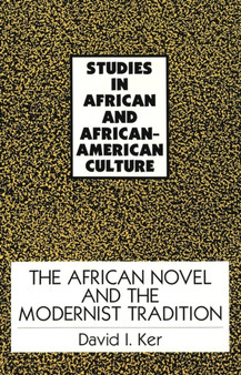 The African Novel and the Modernist Tradition : 12