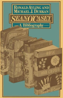 Sean O'Casey : A Bibliography