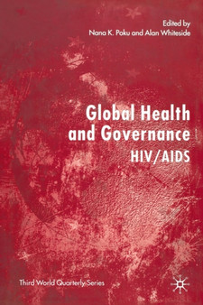 Global Health and Governance : HIV/AIDS