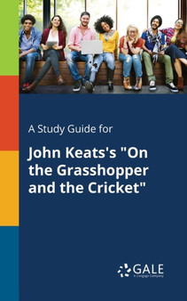 A Study Guide for John Keats's "On the Grasshopper and the Cricket"