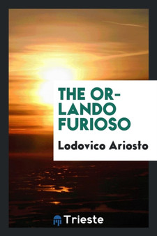 The Orlando Furioso by Lodovico Ariosto - Paperback