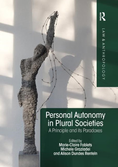 Personal Autonomy in Plural Societies : A Principle and its Paradoxes