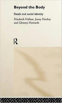 Beyond the Body : Death and Social Identity