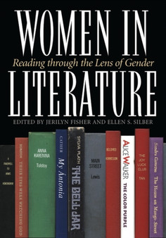 Women in Literature : Reading through the Lens of Gender