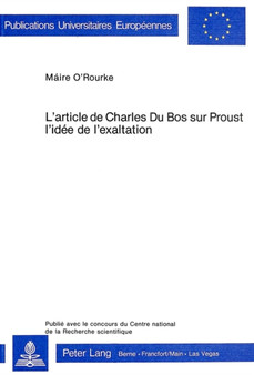 L'article de Charles Du Bos sur Proust- L'idee de l'exaltation : L'idee de l'exaltation