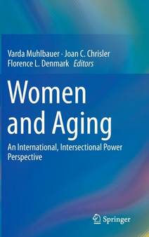 Women and Aging : An International, Intersectional Power Perspective