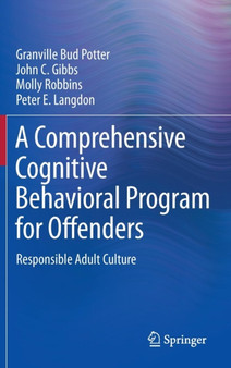 A Comprehensive Cognitive Behavioral Program for Offenders : Responsible Adult Culture