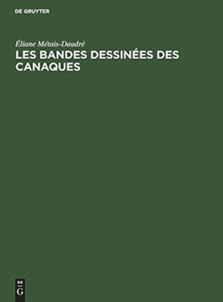 Les bandes dessinees des Canaques