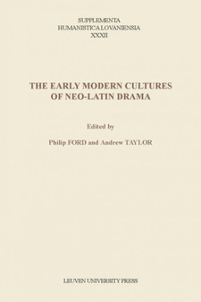 The Early Modern Cultures of Neo-Latin Drama