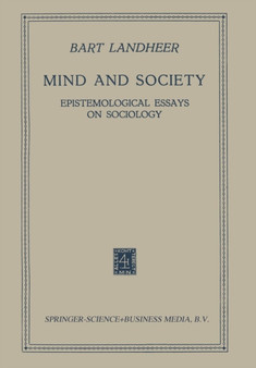 Mind and Society : Epistemological Essays on Sociology