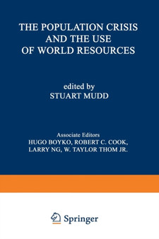The Population Crisis and the Use of World Resources : 2