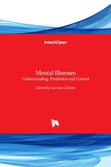 Mental Illnesses : Understanding, Prediction and Control