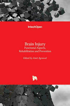 Brain Injury : Functional Aspects, Rehabilitation and Prevention
