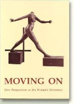Moving On : New Perspectives on the Womens' Movement