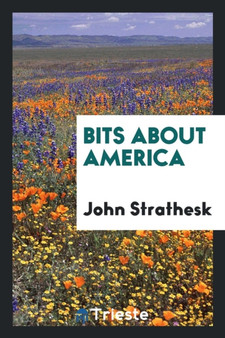 Bits about America by John Strathesk - Paperback