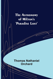 The Astronomy of Milton's 'Paradise Lost'