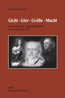 Gicht - Gier - Groesse - Macht